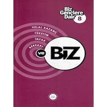 Biz Gençlere Dair 8 / Helal Kazanç, Tüketim, İnfak, Bereket / ...