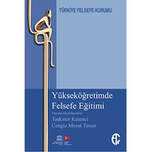 Yükseköğretimde Felsefe Eğitimi -  Türkiye Felsefe Kurumu