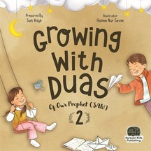Growing With Duas Of Our Prophet Saw 2 Peygamberimizden Dua...