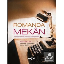 Romanda Mekan-Romanda Mekan Poetiği ve Çözümlemeler- Akçağ Yayınları