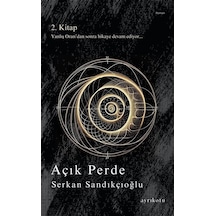 Açık Perde - 2. Kitap - Serkan Sandıkçıoğlu - Ayrıkotu Yayınları