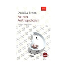 Acının Antropolojisi - David Le Breton - Sel Yayıncılık
