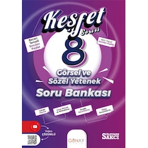 8. Sınıf Keşfet Görsel Ve Sözel Yetenek Soru Bankası  -  Süleyman Sakcı  -  Günay Yayıncılık