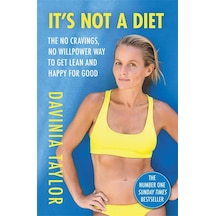 It's Not A Diet: The Number One Sunday Times Bestseller