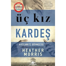 Üç Kız Kardeş - Heather Morris