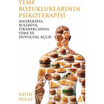 Yeme Bozukluklarının Psikoterapisi / Fatih Pulat