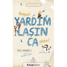 Kitapstore Hayat Yardımlaşınca Güzel / Erdem Hikayeleri / Yavuz Bahadıroğlu