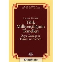 Türk Milliyetçiliğinin Temelleri / Uriel Heyd