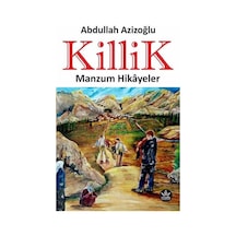 Killik-Manzum Hikayeler - Abdullah Azizoğlu - Elpis Yayınları