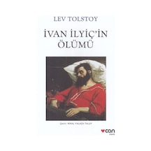 İvan İlyiç'in Ölümü - Lev Nikolayeviç Tolstoy - Can Yayınları