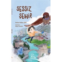 Sessiz Şehir / Emine Huban Çebi