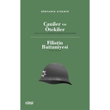 Caniler ve Ötekiler: Armageddon Üzerine İki Perdelik Savaş Oyunu - Filistin Battaniyesi - Kısa Oyun - Bünyamin Demir - Çizgi Kitabevi