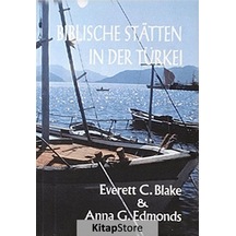 Biblische Statten İn Der Türkei / Anna G. Edmonds