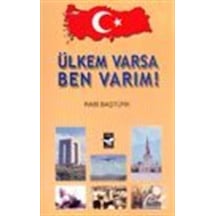 Ülkem Varsa Ben Varım! - Rabi Baştürk - Arı Sanat Yayınevi