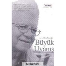Büyük Uyanış / Oktay Sinanoğlu