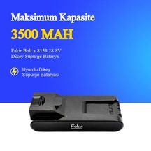 Fakir Bolt X 8159 28.8v 3500mah Dikey Süpürge Bataryası -  Uyumlu Uzun Ömürlü, Yüksek Performans Pil