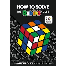 How To Solve The Rubik's Cube