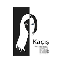 Kaçış - Nuray Şenol - Luna Yayınları