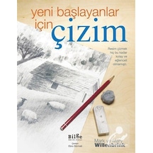 Yeni Başlayanlar için Çizim / Mark Willenbrink