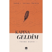 Kapına Geldim "tevbe Duası" / İmâm-ı Zeynel Âbidin