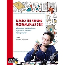 Scratch İle Arduino Programlamaya Giriş / Bahadır Zaimoğlu
