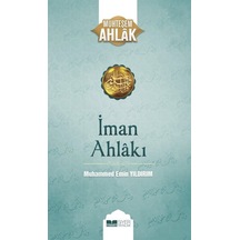İman Ahlakı / Muhteşem Ahlak 5 / Muhammed Emin Yıldırım