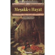 Meşakk-ı Hayat - Ahmet Rasim - Anonim Yayınları