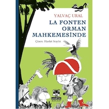 La Fonten Orman Mahkemesinde - Yalvaç Ural - Marsık Kitap