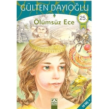 Ölümsüz Ece Gülten Dayıoğlu Altın Kitaplar