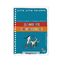 Kitapstore Şans ve Şanssızlık / Çıtır Çıtır Felsefe Dizisi 31 / Brigitte .
