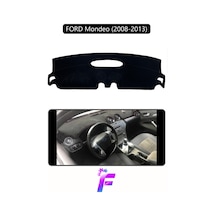 Ford Mondeo 2008-2013 Araca Özel Torpido Örtüsü Kolay Montaj Güneşten Korur Tam Uyum F30