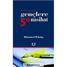 Hz. Peygamberden Gençlere 50 Nasihat / Prof. Muhammed Kutub