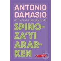 Spinoza'yı Ararken  - Antonio R. Damasio  - ODTÜ Yayıncılık
