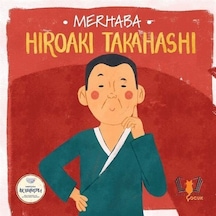 Merhaba Hiroaki Takahashi / Sanatçıyla İlk Buluşma / Kolektif