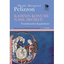 Kadının Konumu Nasıl Değişti Feodalizmden Kapitalizme (553386271)