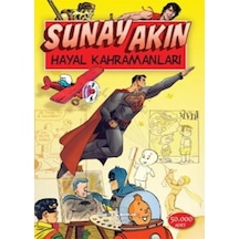 Hayal Kahramanları - Sunay Akın - İş Bankası Kültür Yayınları