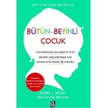 Bütün-Beyinli Çocuk - Daniel J. Siegel -  Tina Payne Bryson - Diyojen Yayıncılık