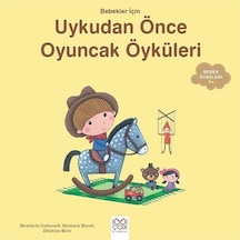 Bebekler İçin Uykudan Önce Oyuncak Öyküleri - Ghislaine Biondi - 1001 Çiçek Kitaplar
