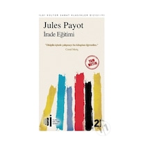 İrade Eğitimi - Jules Payot - İlgi Kültür Sanat Yayınları