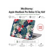 Macbook Pro Retina 13 İnç Kılıf A1425 A1502 Uyumlu Tropikal Yaprak Ve Çiçek Desenli Sert Kapak Hard Case İnce Hafif Laptop Koruyucu R-620 Belirtilmemiş