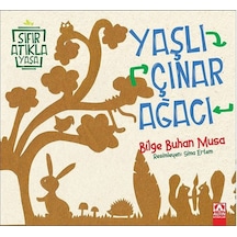 Sıfır Atıkla Yaşa Yaşlı Çınar Ağacı Altın Kitaplar Yayınevi
