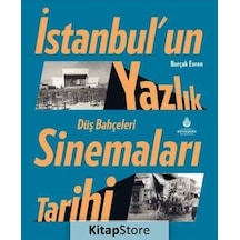 İstanbul'un Yazlık Sinemaları Tarihi Düş Bahçeleri / Burçak Evren