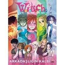 Disney Witch Arkadaşlığın Kalbi 9786254237713