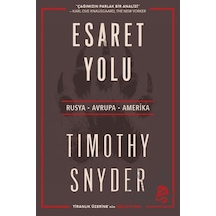 Esaret Yolu Serbest Kitaplar Timothy Snyder