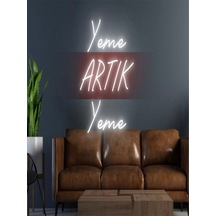 Yeme Artık Yeme Yazılı Neon Tabela Kırmızı
