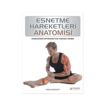 Esnetme Hareketleri Anatomisi - Craig Ramsay - Akılçelen Kitaplar