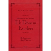 Bediüzzaman Said Nursi'nin İlk Döne -  Bediüzzaman Said-i Nursi -  Söz Basım Yayın