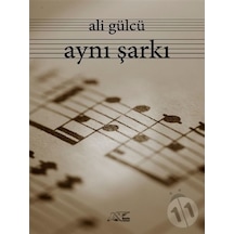 Aynı Şarkı - Ali Gülcü - Kuytu Yayınları