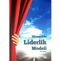 Hizmetkar Liderlik Modeli - İdris Tüzün - Süeda Yayınları