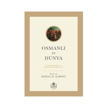 Osmanlı Ve Dünya İlişkilerinde Temel Dönüm Noktaları